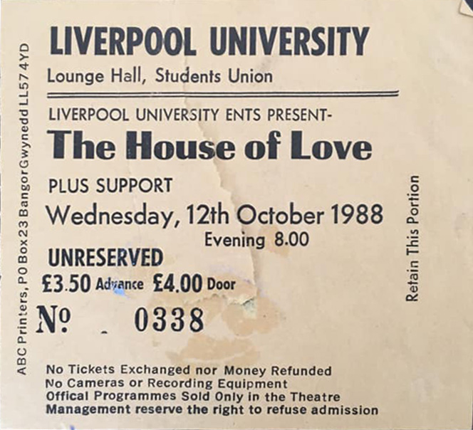 The House Of Love Liverpool University 12/10/88 ticket (credit: Anthony Poploski)